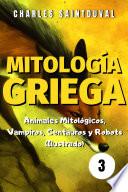 Libro Mitología Griega: Animales Mitológicos, Vampiros, Centauros y Robots (Ilustrado)