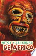 Libro Mitos y Leyendas De África