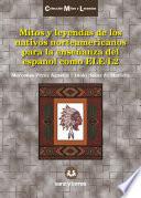 Libro Mitos y leyendas de los nativos norteamericanos para la enseñanza del español como ELE/L2