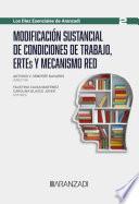 Libro Modificación sustancial de condiciones de trabajo, ERTEs y Mecanismo