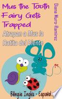 Libro Mus the Tooth Fairy Gets Trapped