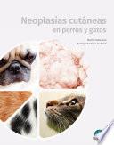 Libro Neoplasias cutáneas en perros y gatos