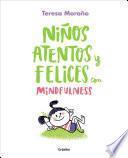 Libro Niños atentos y felices con mindfulness