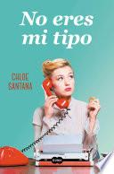 Libro No eres mi tipo