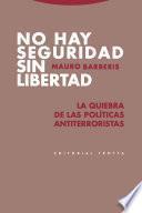 Libro No hay seguridad sin libertad