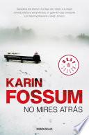 Libro No mires atrás (Inspector Sejer 2)