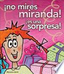 Libro No Mires, Miranda! Es una Sorpresa!