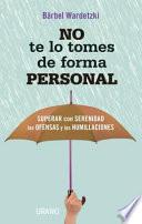 Libro No Te Lo Tomes de Forma Personal