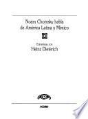 Libro Noam Chomsky habla de América Latina y México