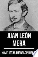 Libro Novelistas Imprescindibles - Juan León Mera
