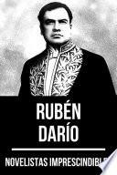 Libro Novelistas Imprescindibles - Rubén Darío