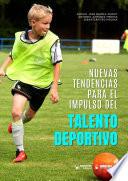 Libro Nuevas tendencias para el impulso del talento deportivo