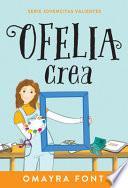 Libro Ofelia, Crea: Volume 3
