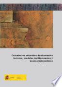 Libro Orientación educativa: fundamentos teóricos, modelos institucionales y nuevas perspectivas