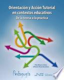 Libro Orientación y Acción Tutorial en contextos educativos. De la teoría a la práctica (2017)