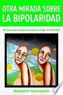 Libro Otra mirada sobre la bipolaridad