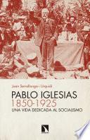 Libro Pablo Iglesias (1850-1925)