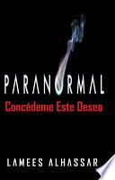 Libro Paranormal Concédeme Este Deseo