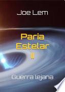 Libro Paria Estelar II