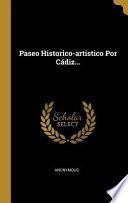 Libro Paseo Historico-Artistico Por Cádiz...