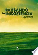 Libro Pausando la inexistencia