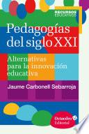 Libro Pedagogías del siglo XXI