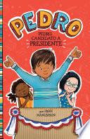 Pedro, candidato a presidente