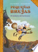 Libro Pequeñas brujas: El misterio del hechicero / Little Witches: The mystery of the sorcerer