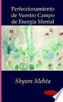 Libro Perfeccionamiento De Vuestro Campo De Energma Mental