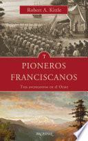 Libro Pioneros franciscanos