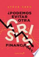 Libro ¿Podemos evitar otra crisis financiera?