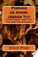 Libro Poemas de Amor: ¿Seras Tu?