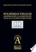 Libro Polisemias visuales. Aproximaciones a la alfabetización visual en la sociedad intercultural [Recurso electrónico]