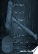 Libro ¿Por qué a mí? El final ha llegado; tercera temporada