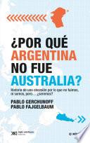 Libro ¿Por qué Argentina no fue Australia?