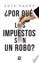 Libro ¿Por qué los impuestos son un robo?