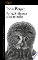 Libro Por qué miramos a los animales