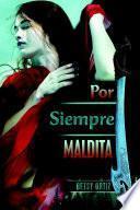 Libro Por Siempre Maldita