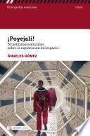 Libro ¡Poyejali! 50 películas esenciales sobre la exploración del espacio