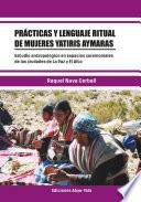 Libro Prácticas y lenguaje ritual de mujeres yatitiris aymaras