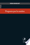 Libro Pregunta por la sombra
