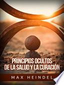 Libro Principios ocultos de la Salud y la Curación (Traducido)