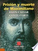 Libro Prisión y muerte de Maximiliano