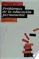 Libro Problemas de la educación permanente