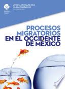 Libro Procesos migratorios en el occidente de México