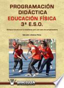 Libro Programación Didáctica 3º E.S.O. Enfoque inclusivo en la Enseñanza para una zona de compensatoria