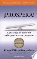 Libro Prospera: Construye El Estilo de Vida Que Siempre Deseaste