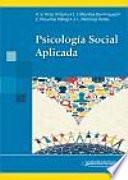 Libro Psicologa social aplicada / Applied Social Psychology