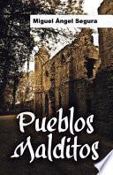 Libro Pueblos malditos: Un viaje en busca de misterios y fenómenos paranormales