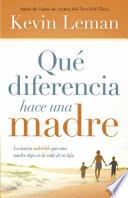 Libro Qué Diferencia Hace una Madre